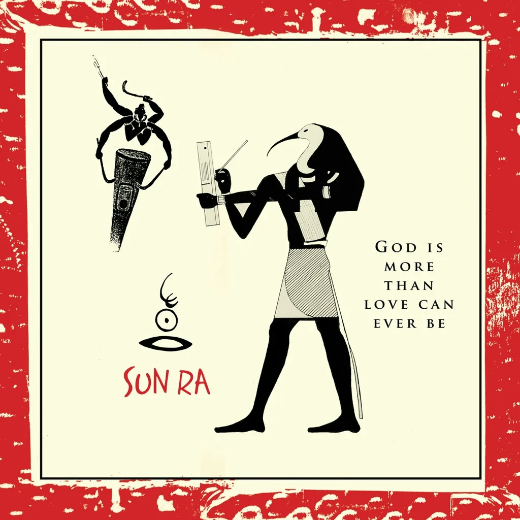 Album artwork for God Is More Than Love Can Ever Be by Sun Ra