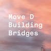 Album artwork for Building Bridges by Move D