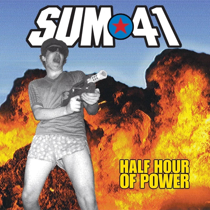 Album artwork for Half Hour of Power by Sum 41