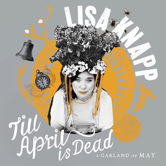 Album artwork for Till April Is Dead by Lisa Knapp