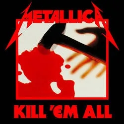 Album artwork for Kill 'em All - Remastered by Metallica