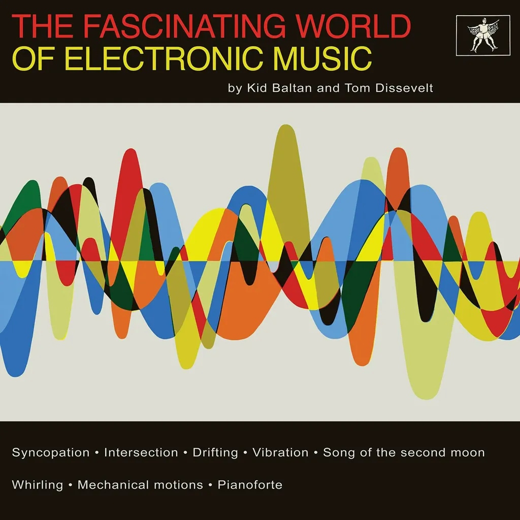 Album artwork for The Fascinating World of Electronic Music by Tom Dissevelt and Kid Baltan