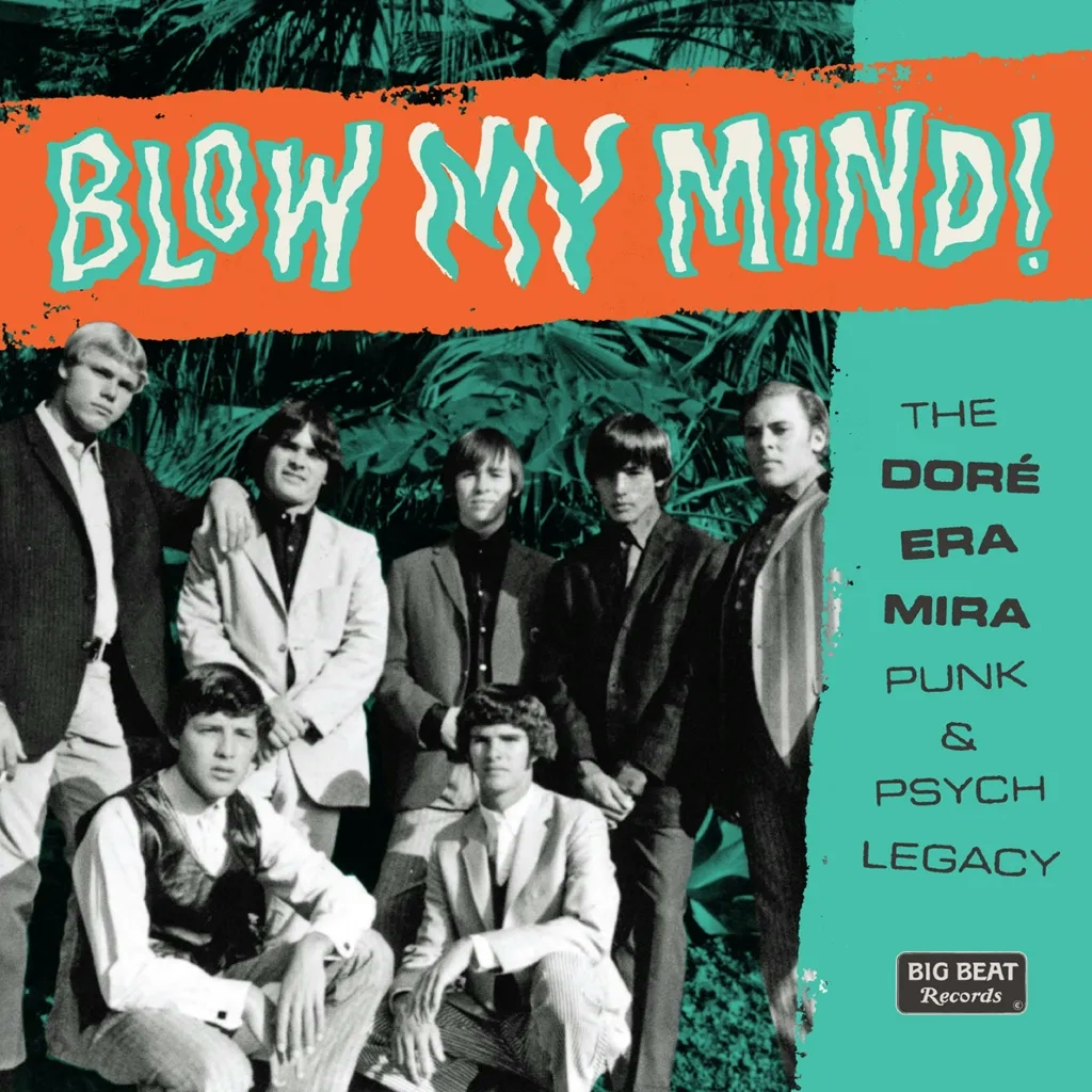 Album artwork for Blow My Mind! - The Doré-Era-Mira Punk and Psych Legacy by Various