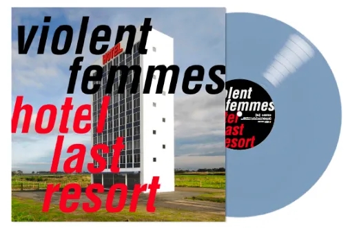 Album artwork for Hotel Last Resort by Violent Femmes