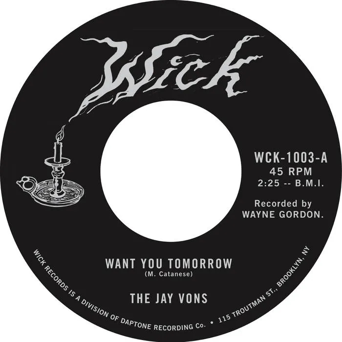 Album artwork for Want You Tomorrow / Did You See Her by The Jay Vons