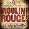 Album artwork for Moulin Rouge - Music From The Film by Various Artists