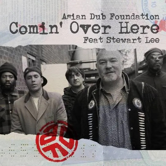 Album artwork for Comin' Over Here by Asian Dub Foundation and Stewart Lee