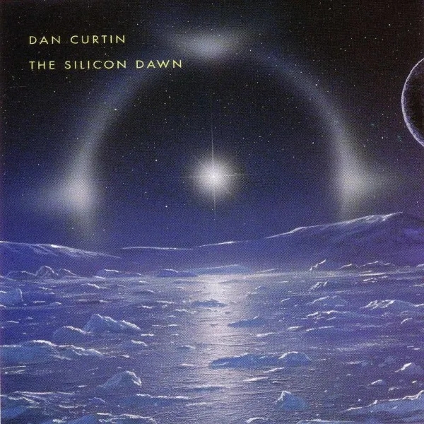 Album artwork for The Silicon Dawn by Dan Curtin