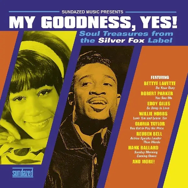 Album artwork for My Goodness, Yes! Soul Treasures From The Silver Fox Label by Various Artists