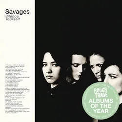 Album artwork for Silence Yourself by Savages