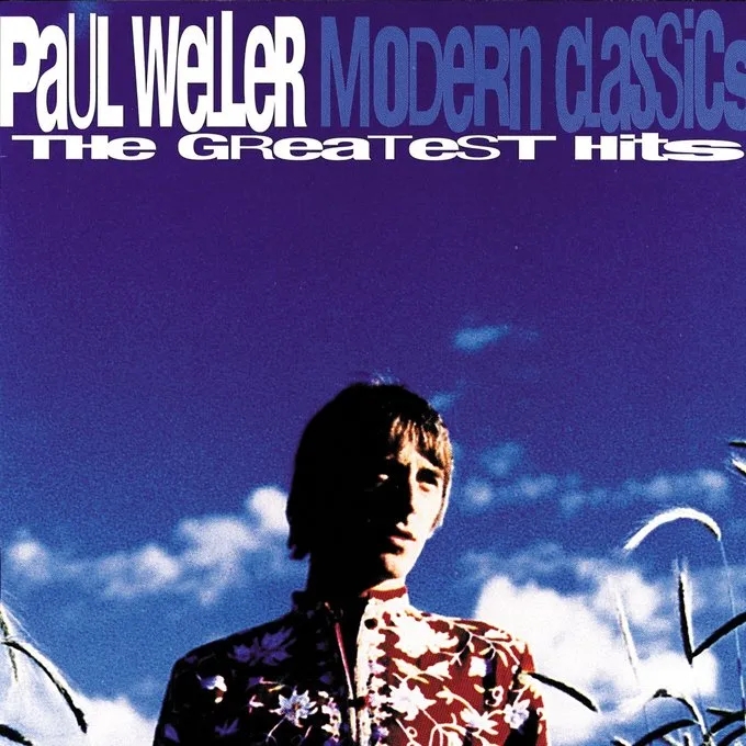 Album artwork for Modern Classics (The Greatest Hits) by Paul Weller