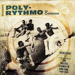 Album artwork for Volume Three - The Skeletal Essences Of Afro Funk 1969 - 1980 by Orchestre PolyRythmo De Cotonou