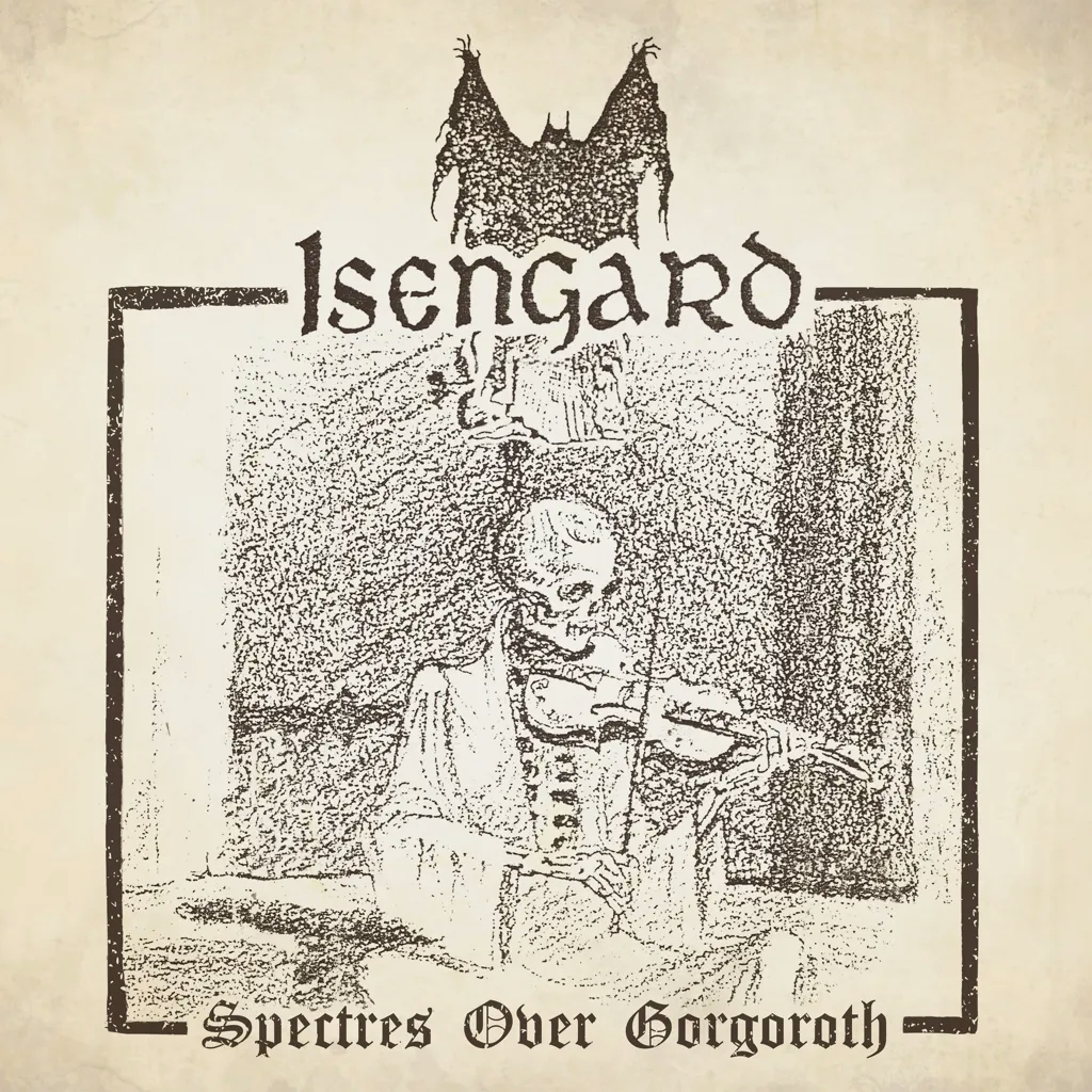 Album artwork for Spectres Over Gorgoroth by Isengard 