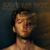 Album artwork for Save Me Not by Sebastian Plano
