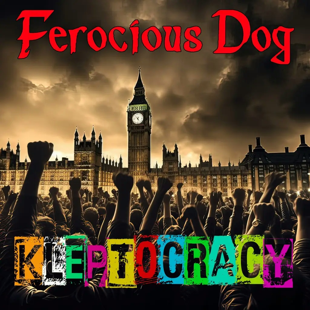 Album artwork for Kleptocracy by Ferocious Dog