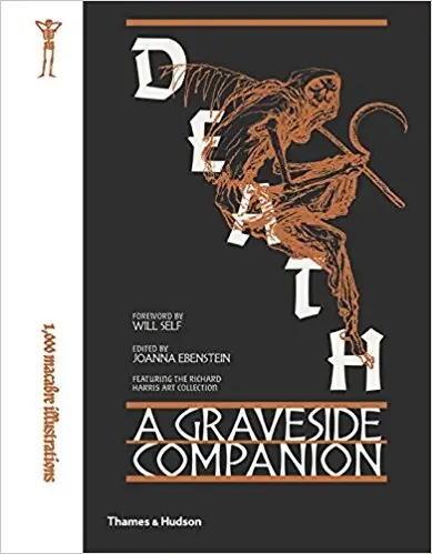 Album artwork for Death: A Graveside Companion by Joanna Ebenstein