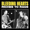 Album artwork for Riches to Rags by The Bleeding Hearts