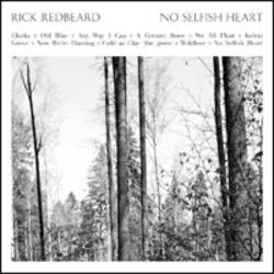 Album artwork for No Selfish Heart by Rick Redbeard