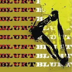 Album artwork for Blurt and Singles by Blurt