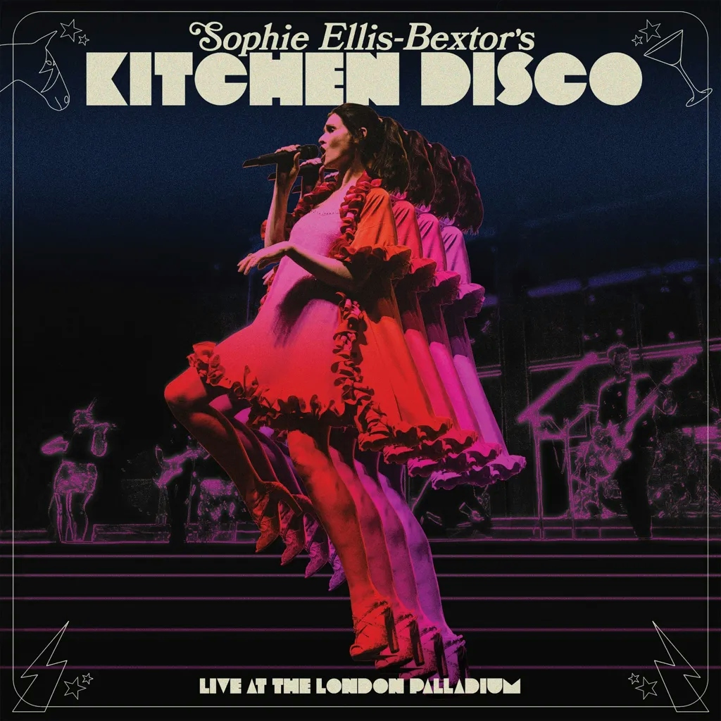 Album artwork for Sophie Ellis-Bextor’s Kitchen Disco – Live at The London Palladium by Sophie Ellis Bextor