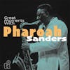 Album artwork for Great Moments With by Pharoah Sanders