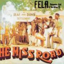 Album artwork for He Miss Road by Fela Kuti