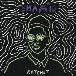 Album artwork for Ratchet by Shamir