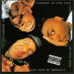 Album artwork for In Your Face by Fishbone