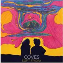 Album artwork for Soft Friday (Import) by Coves