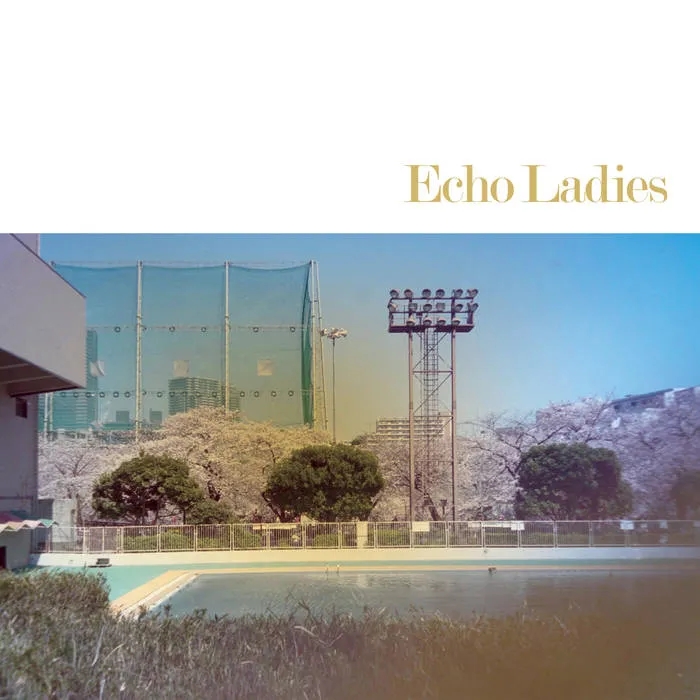 Album artwork for Echo Ladies by Echo Ladies