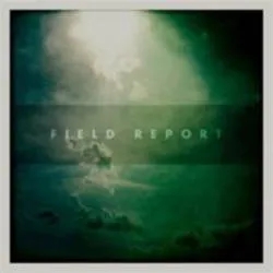Album artwork for Field Report by Field Report