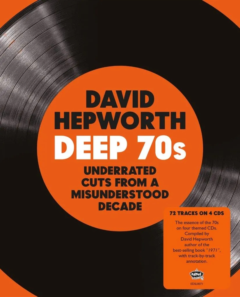 Album artwork for David Hepworth Deep 70s - Underrated Cuts From a Misunderstood Decade by Various