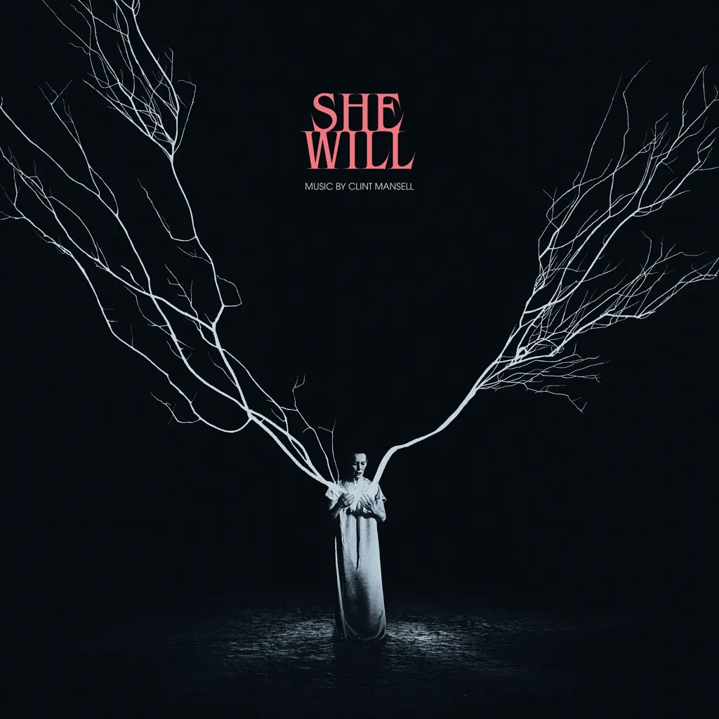 Album artwork for She Will - Original Soundtrack by Clint Mansell