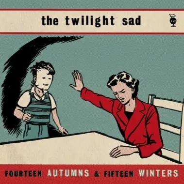 Album artwork for Fourteen Autumns and Fifteen Winters by The Twilight Sad
