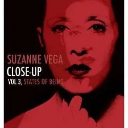 Album artwork for Close Up Volume 3 - States Of Being by Suzanne Vega