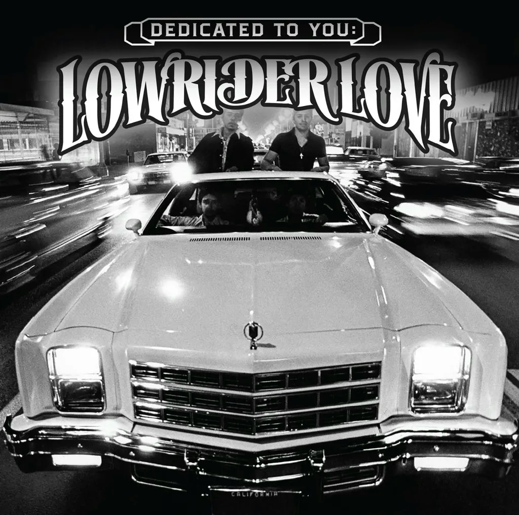 Album artwork for Dedicated to You: Lowrider Love by Various