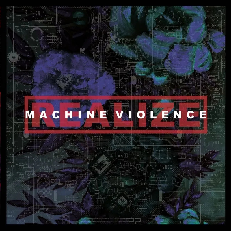 Album artwork for Machine Violence by Realize
