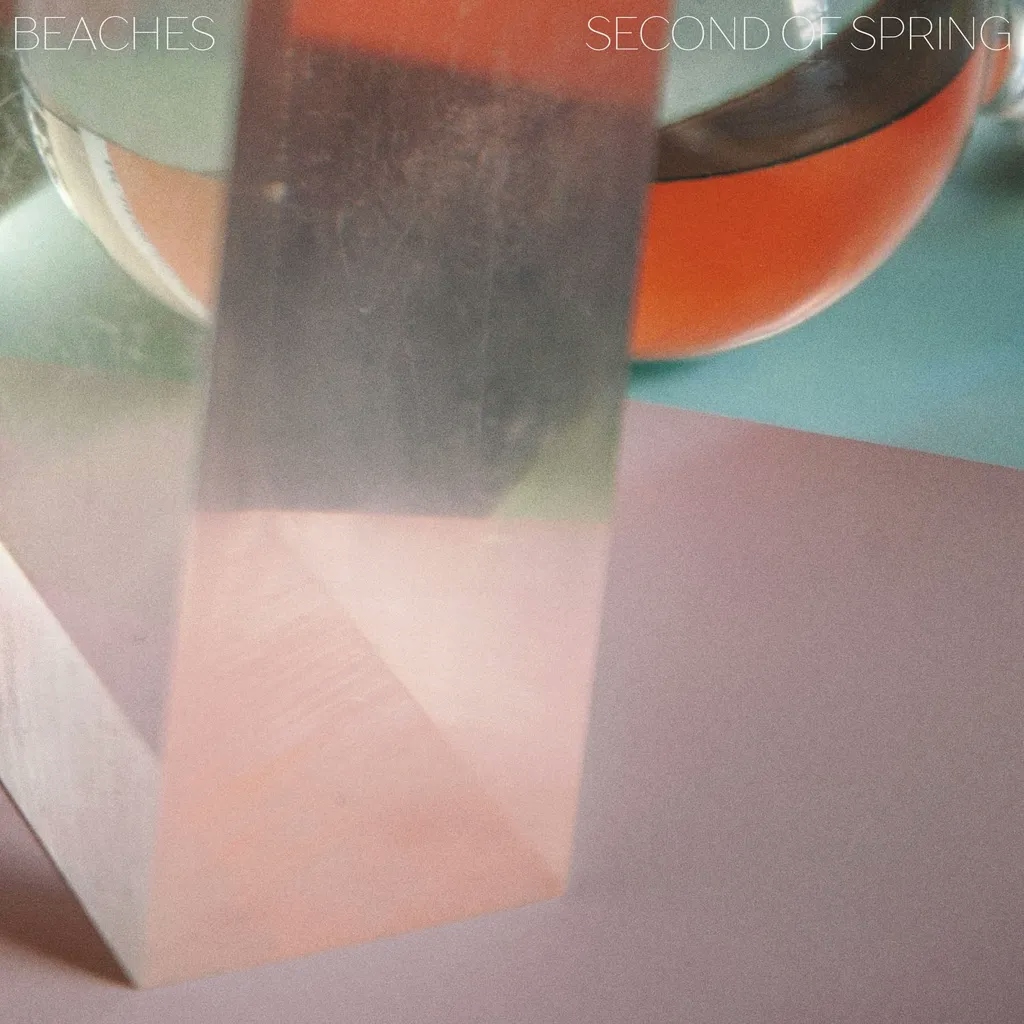 Album artwork for Second of Spring by Beaches