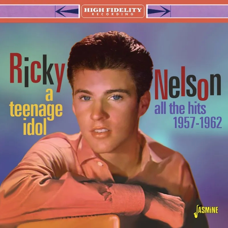 Album artwork for Ricky Nelson - A Teenage Idol - All The Hits 1957-1962 by Ricky Nelson