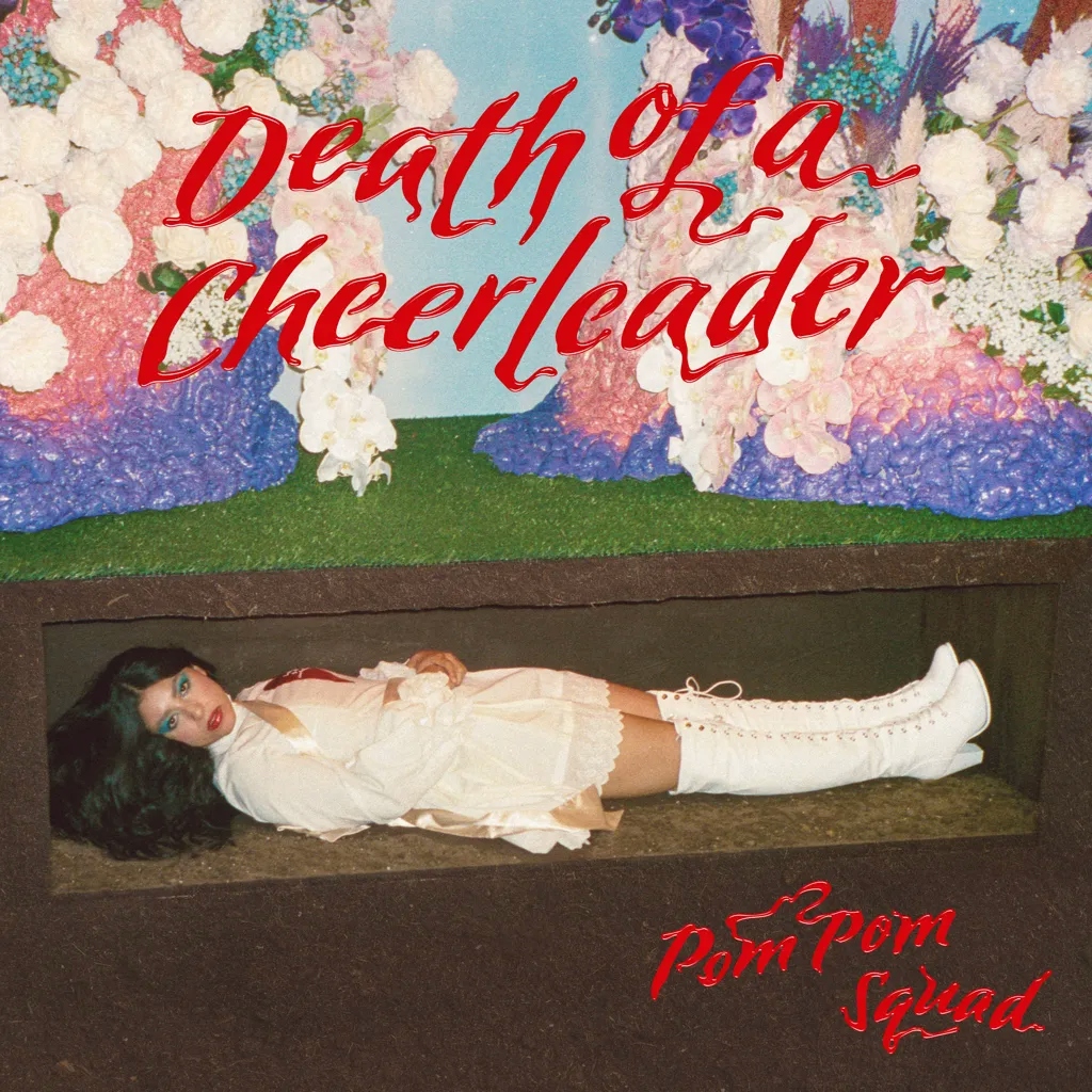 Album artwork for Album artwork for Death of a Cheerleader by Pom Pom Squad by Death of a Cheerleader - Pom Pom Squad