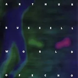 Album artwork for World Of Echo by Arthur Russell