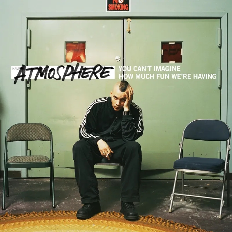 Album artwork for You Can't Imagine How Much Fun We're Having by Atmosphere