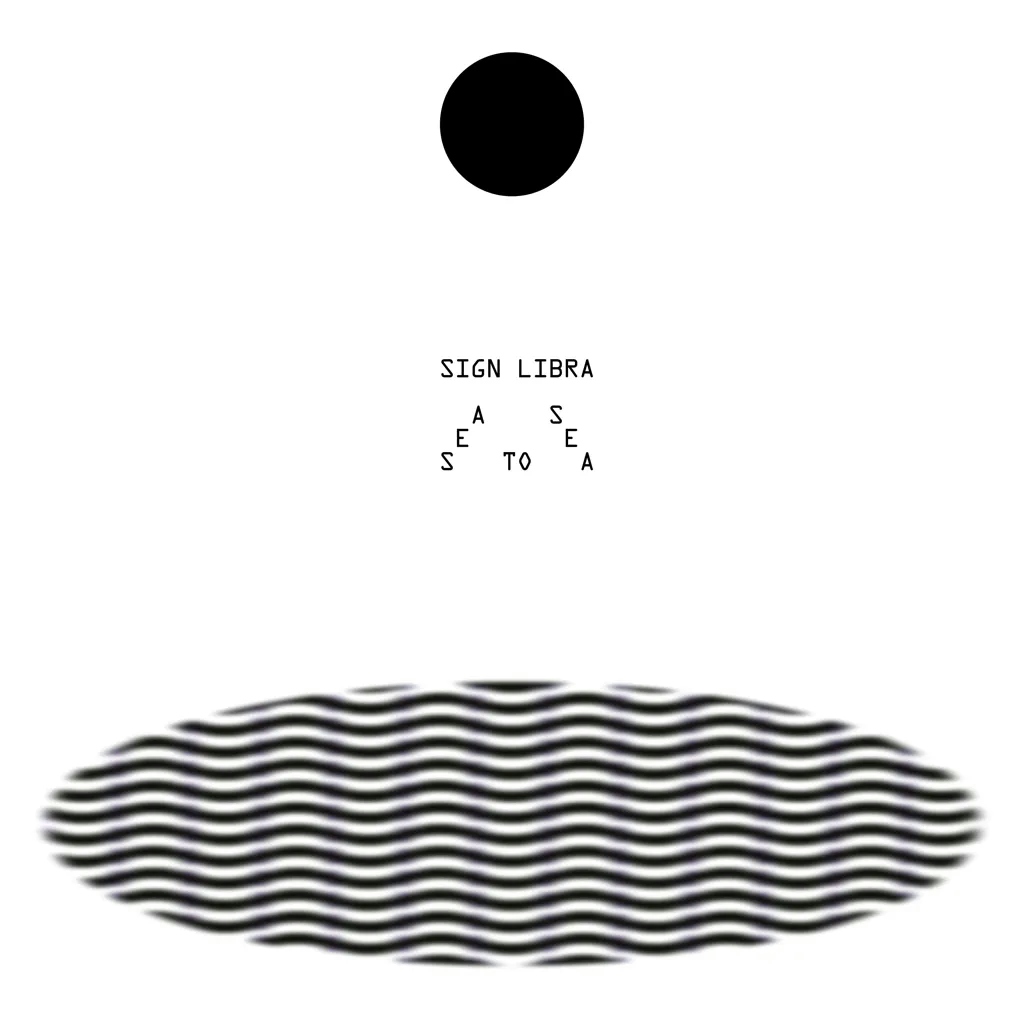 Album artwork for Sea To Sea by Sign Libra