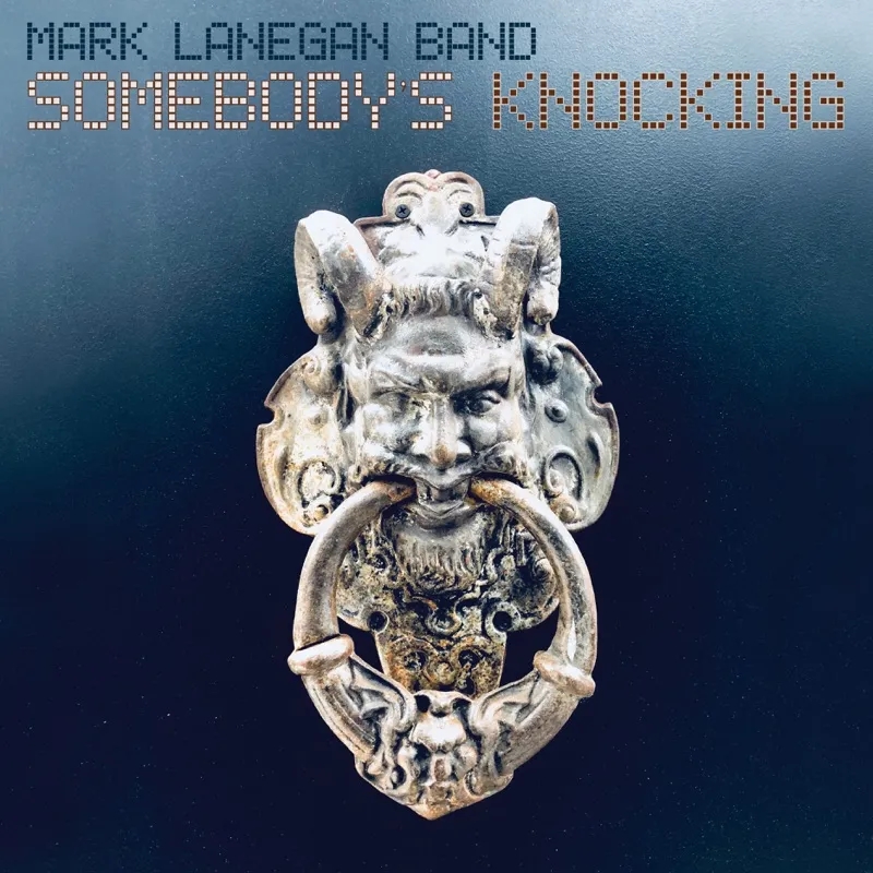 Album artwork for Somebody's Knocking by Mark Lanegan
