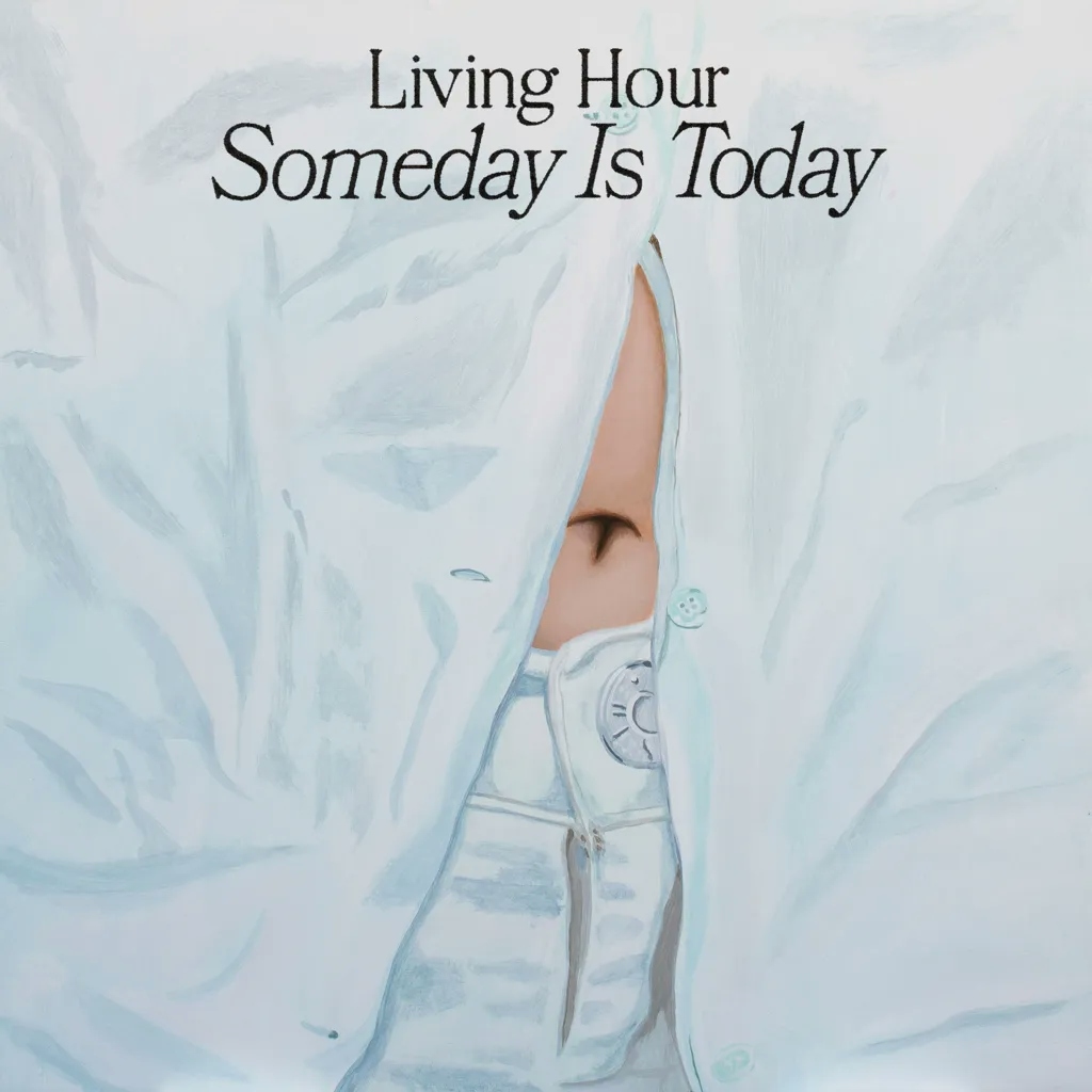Album artwork for Someday is Today by Living Hour