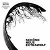 Album artwork for Schone Neue Extrawelt by Extrawelt