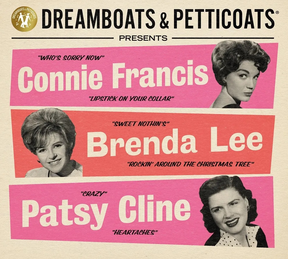 Album artwork for Dreamboats and Petticoats Presents… Connie Francis / Brenda Lee / Patsy Cline by Various
