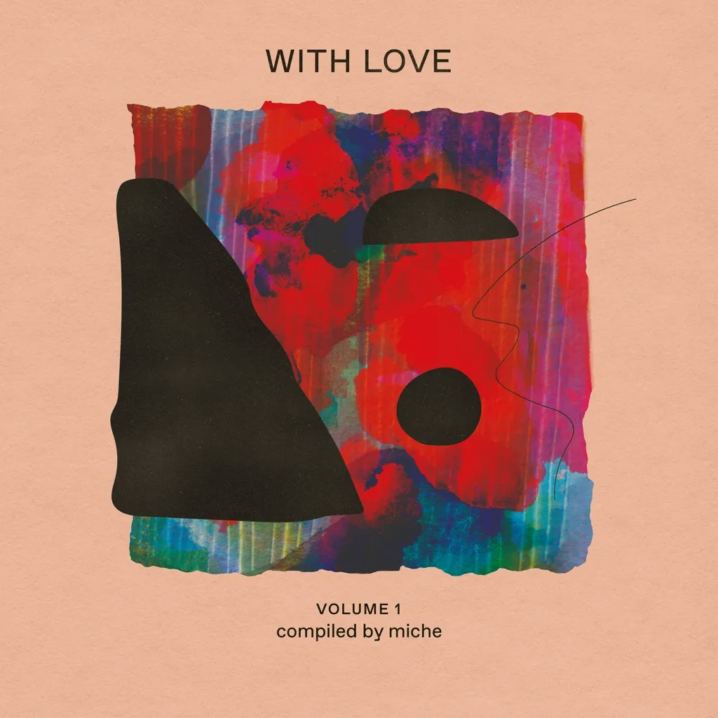 Album artwork for With Love : Volume 1 Compiled By Miche by Various