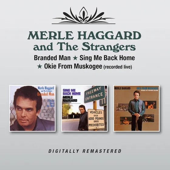 Album artwork for Branded Man / Sing Me Back Home / Okie From Muskogee by Merle Haggard