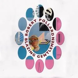 Album artwork for Blazing Gentlemen by Robert Pollard